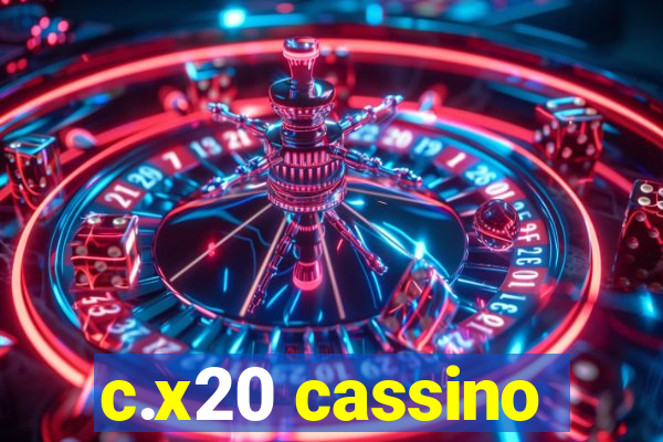 c.x20 cassino